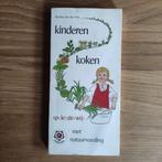 Kinderen koken spelenderwijs met natuurvoeding, Ophalen of Verzenden, Gelezen