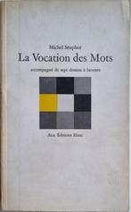 La Vocation des Mots - Michel Seuphor - 1966 (gesigneerd), Gelezen, Ophalen of Verzenden, Michel Seuphor, Eén auteur