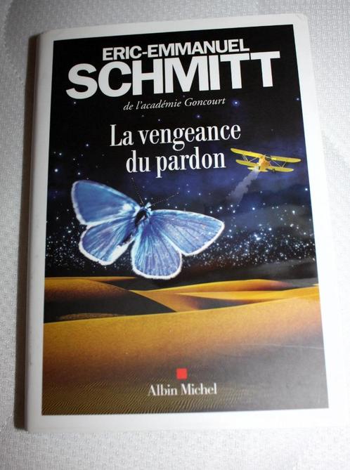 La Vengeance du pardon – Éric-Emmanuel Schmitt –  2017, Boeken, Romans, Zo goed als nieuw, België, Ophalen of Verzenden