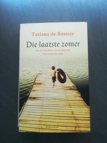 Tatiana de Rosnay - Die laatste zomer beschikbaar voor biedingen