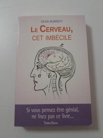 Le cerveau, cet imbécile beschikbaar voor biedingen