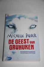 De geest van gruhuken * michelle paver, Ophalen of Verzenden, Gelezen