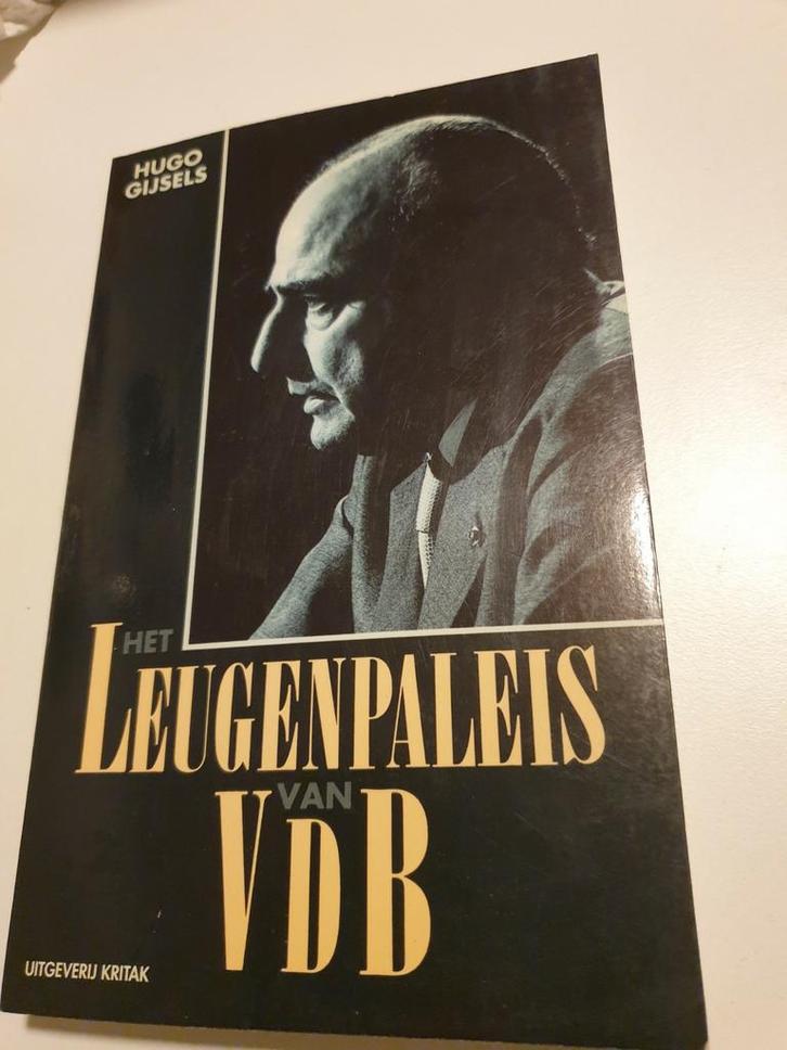 Het LEUGENPALEIS van VDB. Hugo Gijsels VANDEN BOEYNANTS, Boeken, Politiek en Maatschappij, Zo goed als nieuw, Ophalen of Verzenden