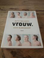 Betty Mellaerts & Lieve Blancquart - Vrouw., Ophalen of Verzenden, Zo goed als nieuw, B. Mellaerts
