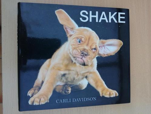SHAKE Honden - CARLI DAVIDSON, Livres, Livres d'images & Albums d'images, Comme neuf, Enlèvement ou Envoi