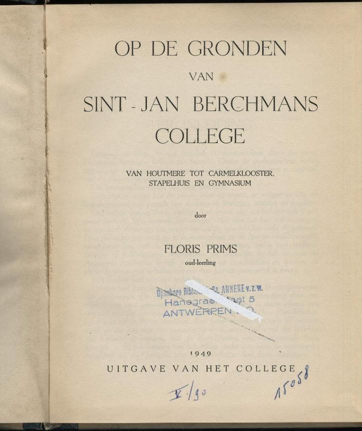 Op de gronden van het Sint Jan Berchmanscollege, Boeken, Geschiedenis | Stad en Regio, Gelezen, Ophalen of Verzenden