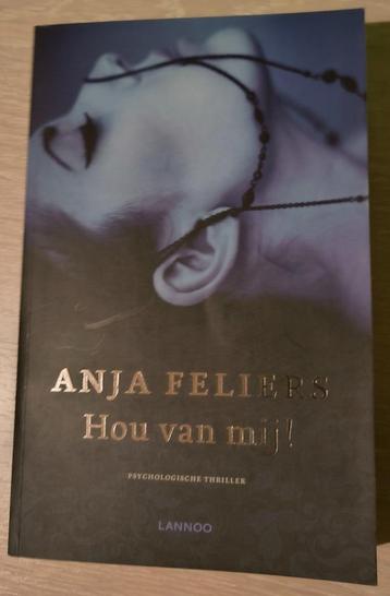 Hou van mij! - Anja Feliers NIEUW! beschikbaar voor biedingen