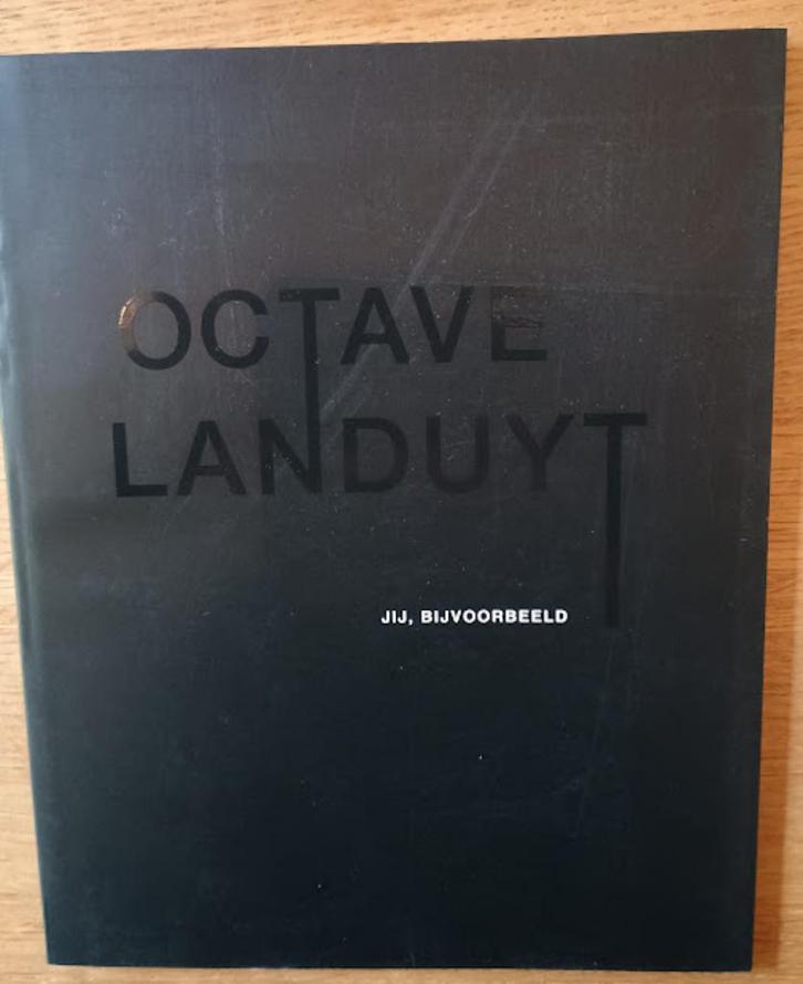 kunstboek: Octave Landuyt:  'Jij bijvoorbeeld', Schleiper, Boeken, Kunst en Cultuur | Beeldend, Ophalen of Verzenden