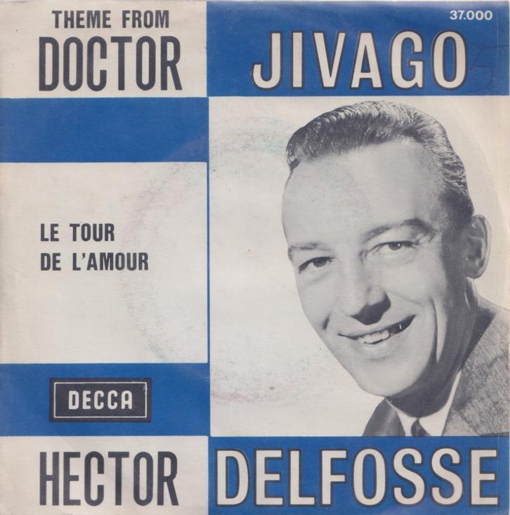 Hector Delfosse – Theme from Doctor Jivago – Single, Cd's en Dvd's, Vinyl Singles, Gebruikt, Single, Wereldmuziek, 7 inch, Ophalen of Verzenden