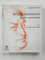Roger Avermaete le non conformiste, Livres, Art & Culture | Arts plastiques, Utilisé, Enlèvement ou Envoi, Désiré Denuit