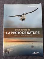 Livre Les secrets de la photo de nature, Ophalen of Verzenden, Zo goed als nieuw, Fotografen