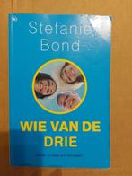 Stephanie Bond: Wie van de drie, Ophalen of Verzenden, Zo goed als nieuw, Stephanie Bond