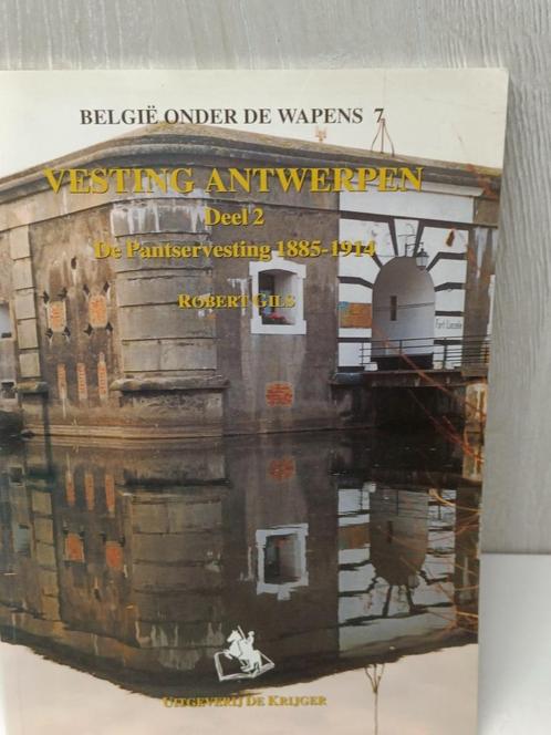 Vesting Antwerpen de pantservesting 1885-1914 Gils, Boeken, Oorlog en Militair, Gelezen, Ophalen of Verzenden