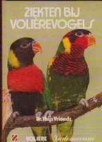 Ziekten bij volierevogels, Dr.Thijs Vriends, Boeken, Ophalen, Vogels
