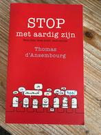 Thomas d' Ansembourg - Stop met aardig zijn, Boeken, Ophalen, Zo goed als nieuw, Thomas d' Ansembourg