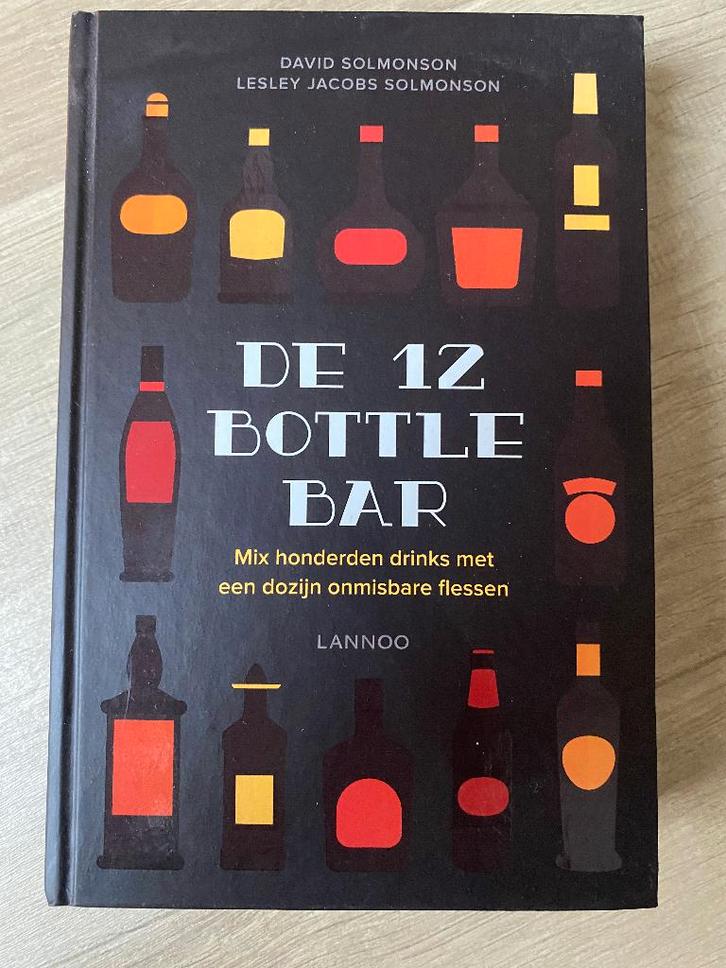 The 12 bottle bar van David Solmonson Lesly Jacobs Solmonson, Livres, Livres de cuisine, Comme neuf, Enlèvement ou Envoi