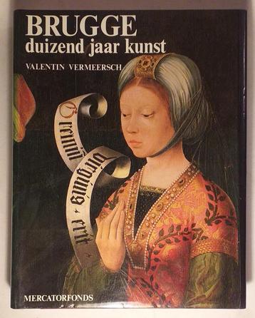Brugge duizend jaar kunst - Mercatorfonds, 1986. - 445 pp., Enlèvement ou Envoi