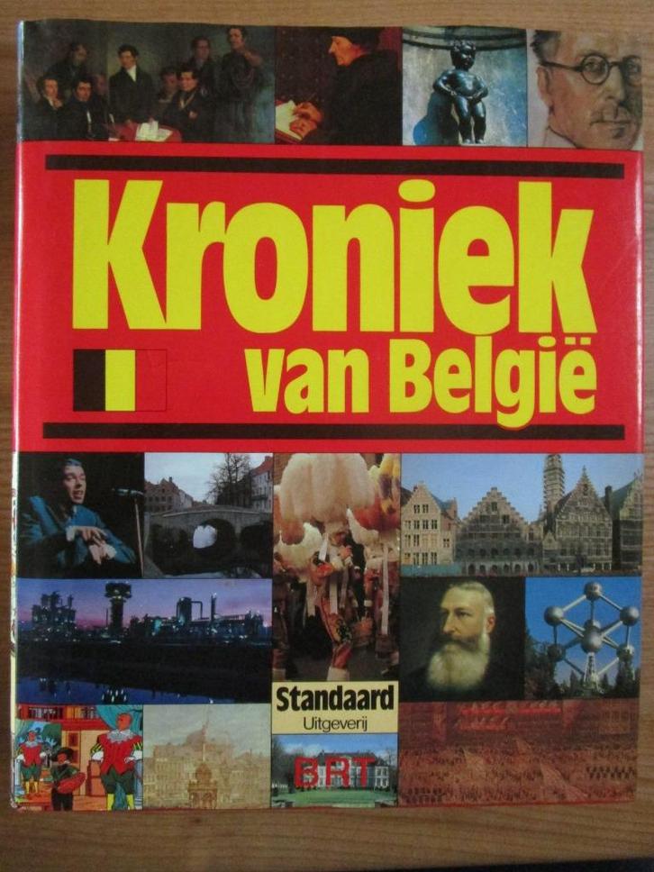 kroniek van België, Boeken, Geschiedenis | Nationaal, Zo goed als nieuw, 20e eeuw of later, Ophalen of Verzenden