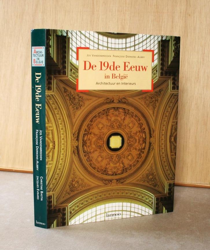 Architectuur en interieurs. De 19e eeuw in België., Boeken, Kunst en Cultuur | Architectuur, Zo goed als nieuw, Architecten, Ophalen of Verzenden