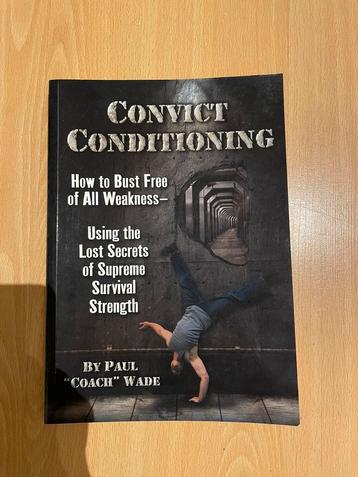 Paul “Coach” Wade – Convict Conditioning