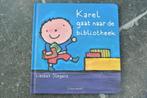 Karel gaat naar de bibliotheek, Livres, Livres pour enfants | 4 ans et plus, Enlèvement ou Envoi