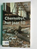 Chernobyl, het jaar 10. Wat als het bij ons gebeurt?, Ophalen of Verzenden, Gelezen