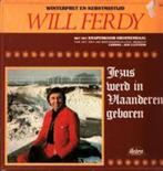 WILL FERDY * WINTERPRET EN KERSTMISTIJD <, Cd's en Dvd's, Ophalen of Verzenden, Zo goed als nieuw, 12 inch, Levenslied of Smartlap
