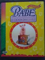 "Babe, le cochon dans la ville" NEUF (1999), Livres, Fiction général, Enlèvement ou Envoi, Justine Korman et Ron Fon, Neuf