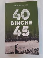 Livre sur la 2ème guerre mondiale "Binche 40-45" par Ansion, Livres, Général, Utilisé, Enlèvement ou Envoi, Deuxième Guerre mondiale