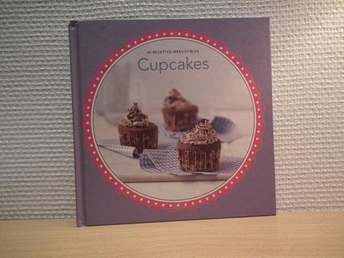 Cupcakes 40 recettes irrésistibles, Livres, Livres de cuisine, Utilisé, Gâteau, Tarte, Pâtisserie et Desserts, Autres types, Europe