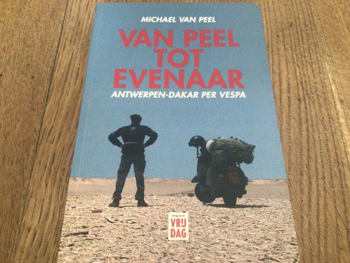 Michael Van Peel - Van Peel tot Evenaar - prima staat, Boeken, Reisverhalen, Zo goed als nieuw, Ophalen