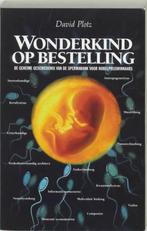Wonderkind op bestelling / David Plotz / waargebeurd, Boeken, Ophalen of Verzenden, Zo goed als nieuw