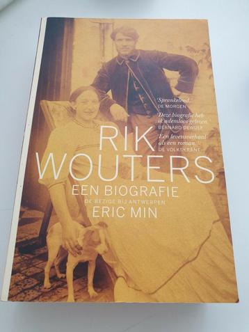 Eric Min - Rik Wouters. EEN BIOGRAFIE 480 pagina's + foto's  beschikbaar voor biedingen