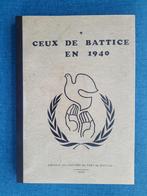 Ceux de Battice en 1940, Livres, Guerre & Militaire, Utilisé, Enlèvement ou Envoi, Deuxième Guerre mondiale, Collectif