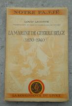 LA MARINE DE GUERRE BELGE 1830/1940 - LIVRE - L. LECONTE, Verzamelen, Verzenden, Marine, Boek of Tijdschrift