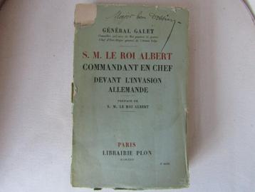Vieux  livre : S.M. Le Roi Albert - Commandant en chef