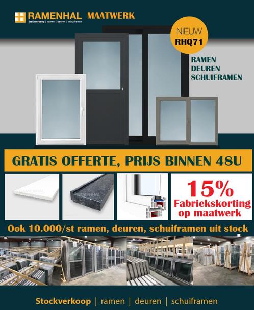 Maatwerk, stock verkoop Ramenhal heeft het, nu -15% maatwerk, Bricolage & Construction, Châssis & Portes coulissantes, Neuf, Châssis de fenêtre