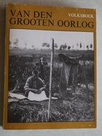 Volksboek van den grooten oorlog - elfnovembergroep, Livres, Guerre & Militaire, Avant 1940, Diversen, Enlèvement, Général