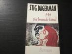 Het verbrande kind  -Stig Dagerman-, Ophalen of Verzenden