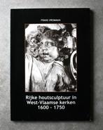 Rijke houtsculptuur in West-Vlaamse kerken 1600-1750, Antiek en Kunst, Ophalen of Verzenden