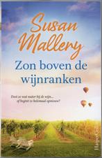 Zon boven de wijnranken - Susan Mallery, Comme neuf, Susan Mallery, Enlèvement ou Envoi