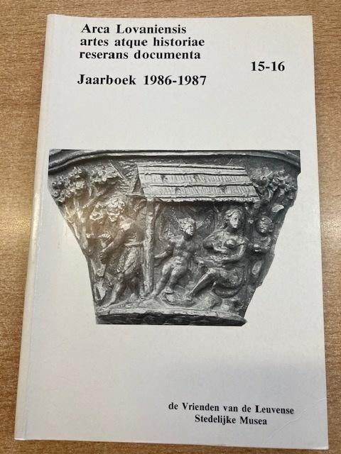 Arca Lovaniensis 15-16 Artes atque Historiae reserans docum, Gelezen, Overige onderwerpen, L. Bessemans - M. Smeyers, Ophalen of Verzenden