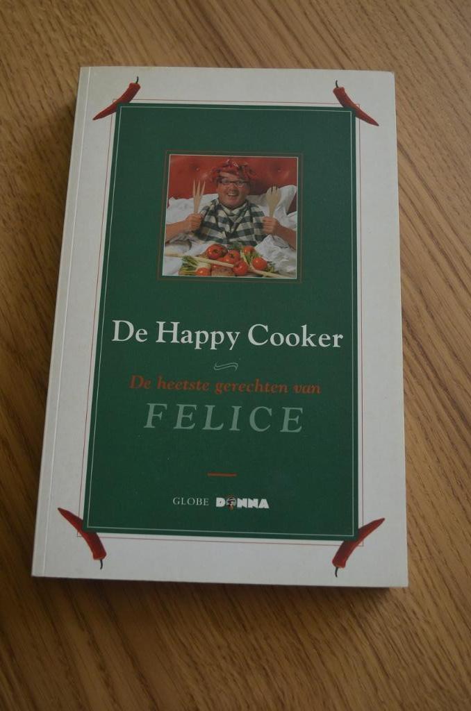 De heetste gerechten van Felice - De happy cooker, Boeken, Kookboeken, Zo goed als nieuw, Voorgerechten en Soepen, Hoofdgerechten