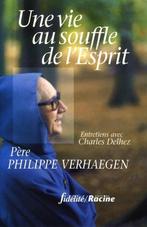 Une vie au souffle de l’Esprit de Philippe Verhaegen (†), Boeken, Godsdienst en Theologie, Ophalen of Verzenden, Nieuw, Philippe Verhaegen (†)