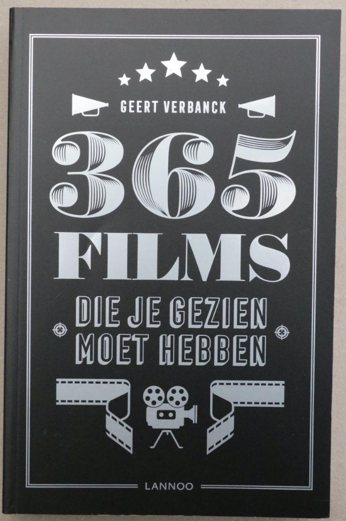 365 Films Die Je Gezien Moet Hebben - Geert Verbanck, Boeken, Film, Tv en Media, Ophalen of Verzenden