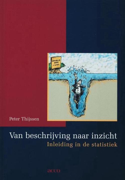 VAN BESCHRIJVING NAAR INZICHT - Peter Thijssen INLEIDING IN, Livres, Livres d'étude & Cours, Enseignement supérieur, Envoi