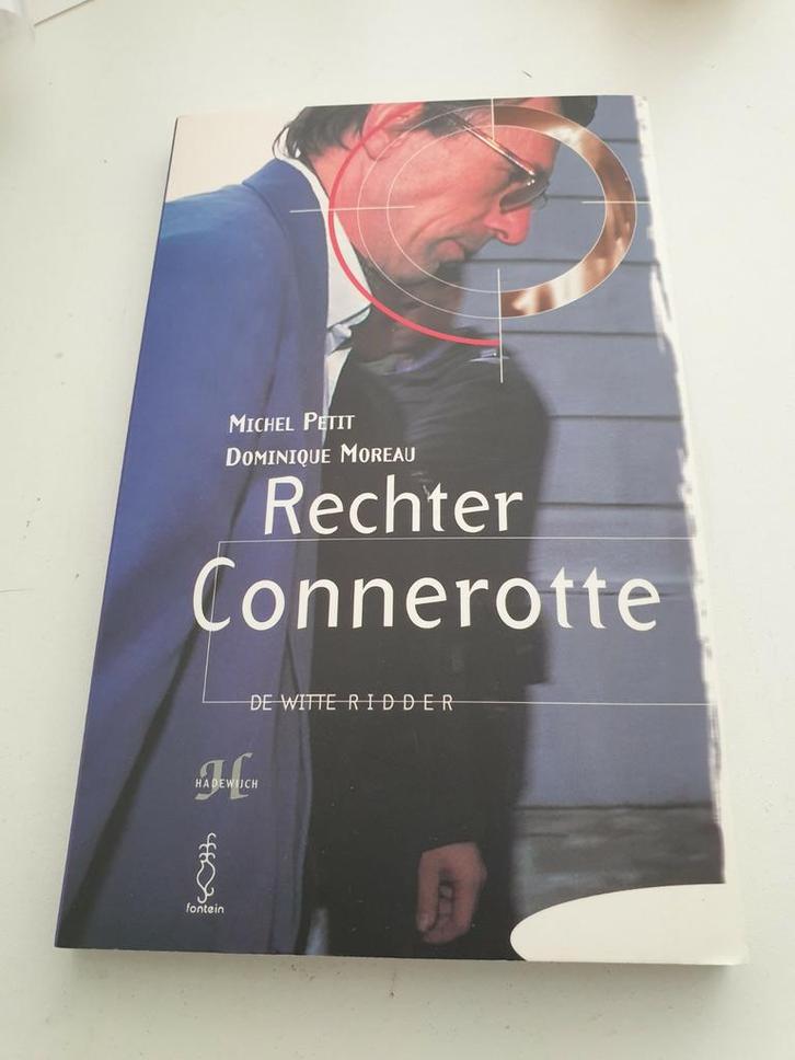 M. Petit - Rechter Connerotte, de witte ridder, Boeken, Politiek en Maatschappij, Zo goed als nieuw, Ophalen of Verzenden