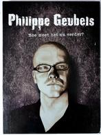DVD Philippe Geubels - Hoe Moet Het Nu Verder, Cd's en Dvd's, Ophalen of Verzenden, Gebruikt, Overige genres