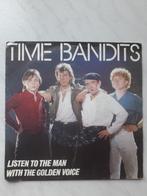 Time Bandits ‎: Listen To The Man With The Golden Voice (7"), Enlèvement ou Envoi