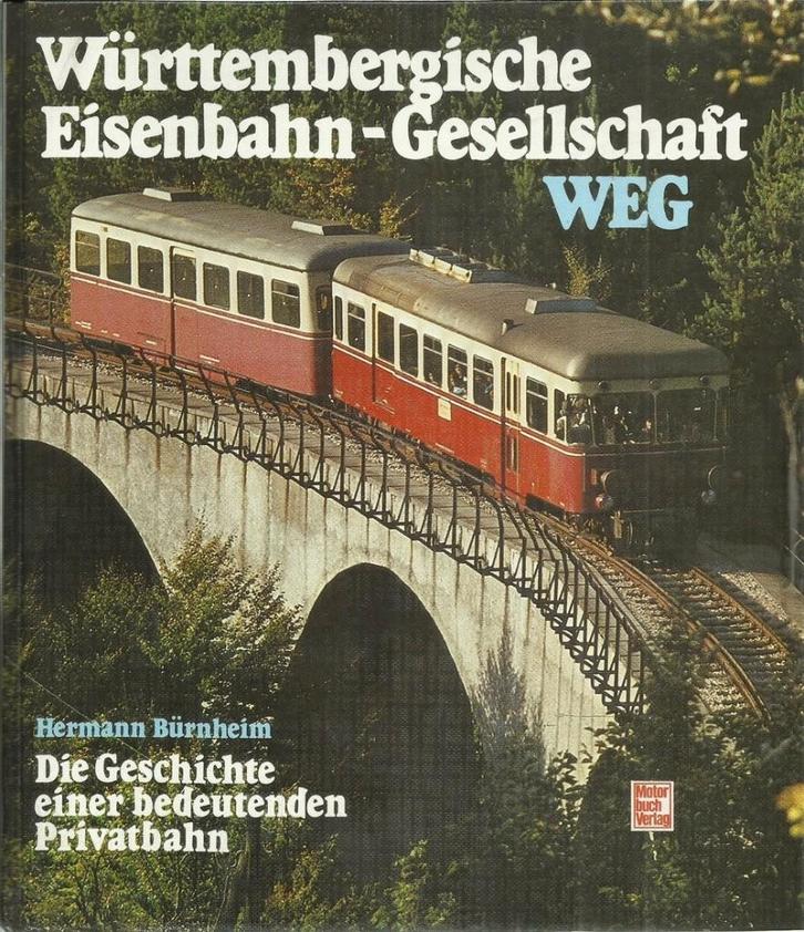 WÜRTTEMBERGISCHE EISENBAHN-GESELLSCHAFT WEG, Livres, Transport, Comme neuf, Train, Enlèvement ou Envoi